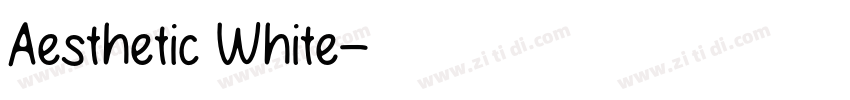Aesthetic White字体转换
